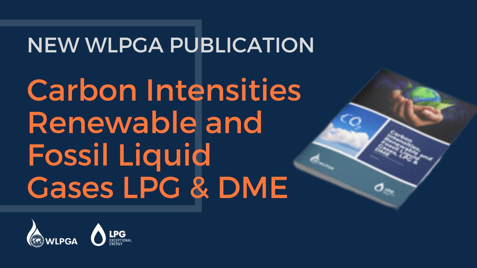 WLPGA "Carbon Intensities, Renewable and Fossil Liquid Gases, LPG & DME"
